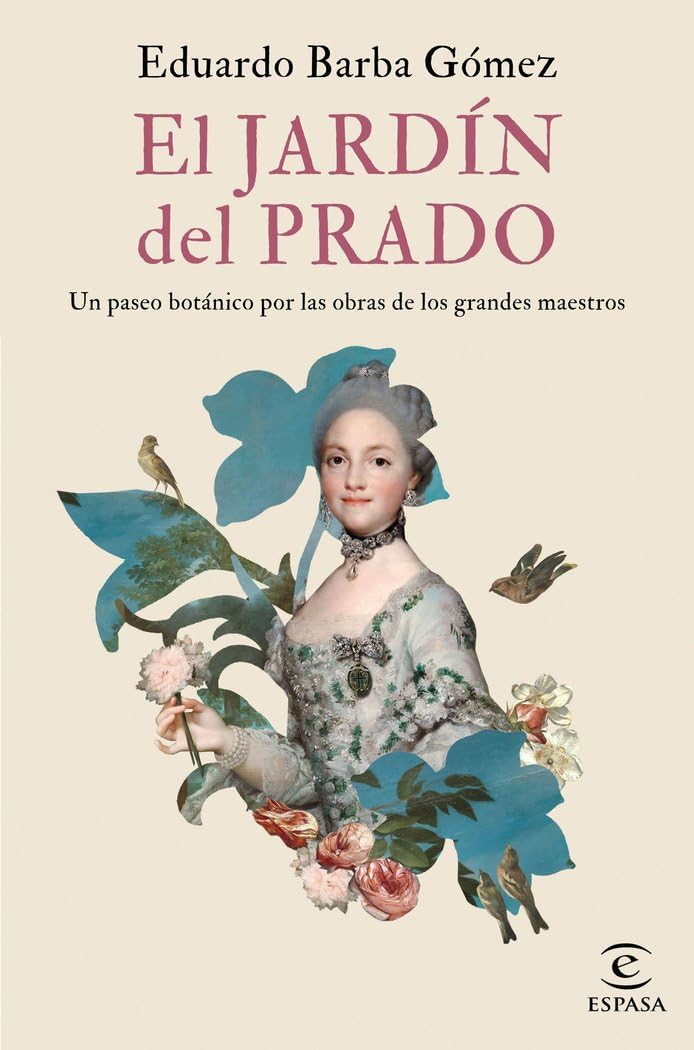 El jardín del Prado: Un paseo botánico por las obras de los grandes maestros book