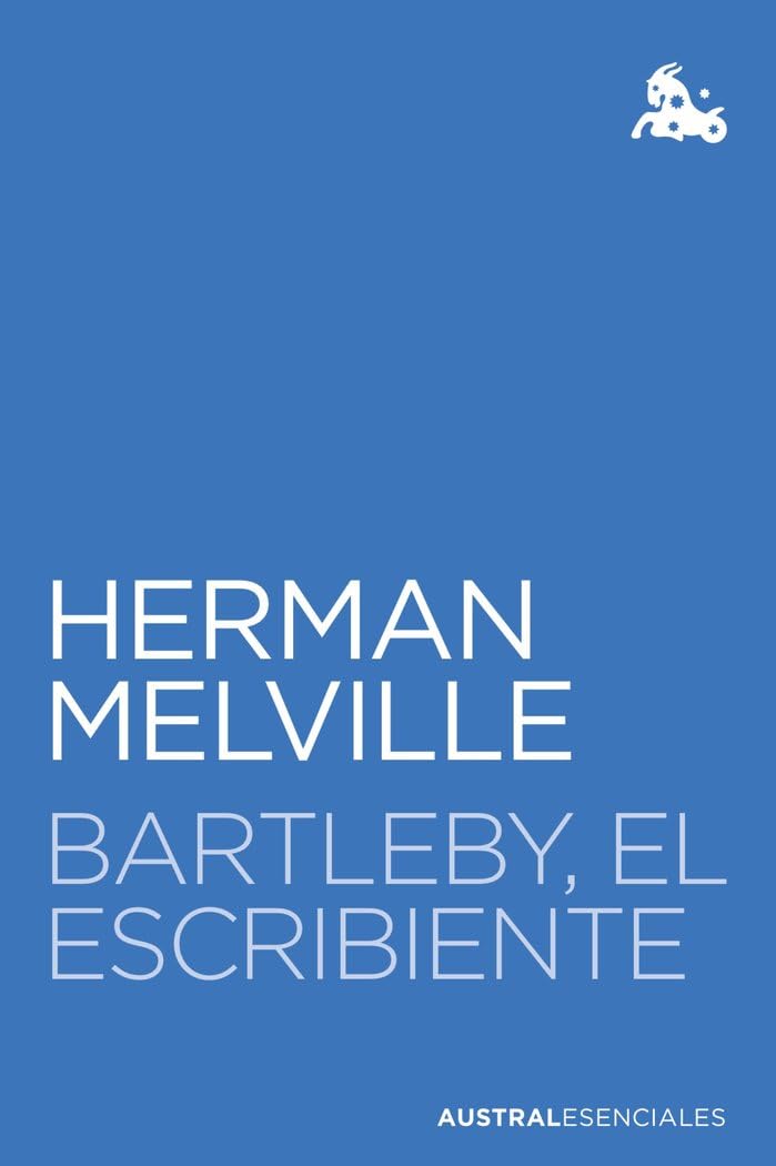 Bartleby, el escribiente (Austral Esenciales) Contemporary literature