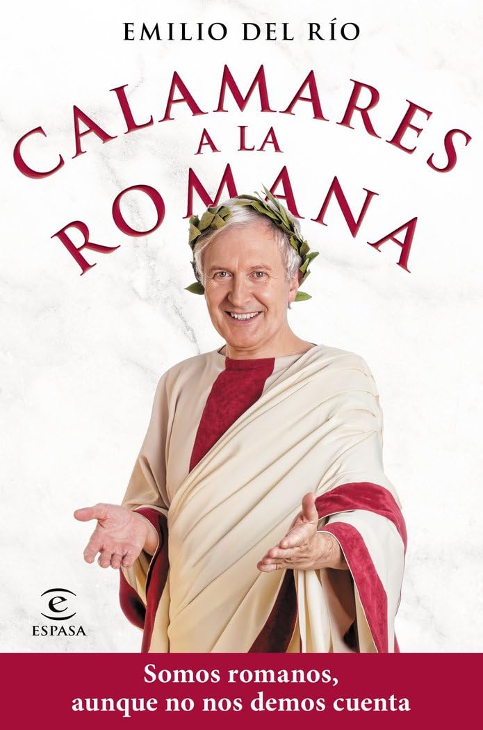 Calamares a la romana : somos romanos aunque no nos demos cuenta Non-fiction books