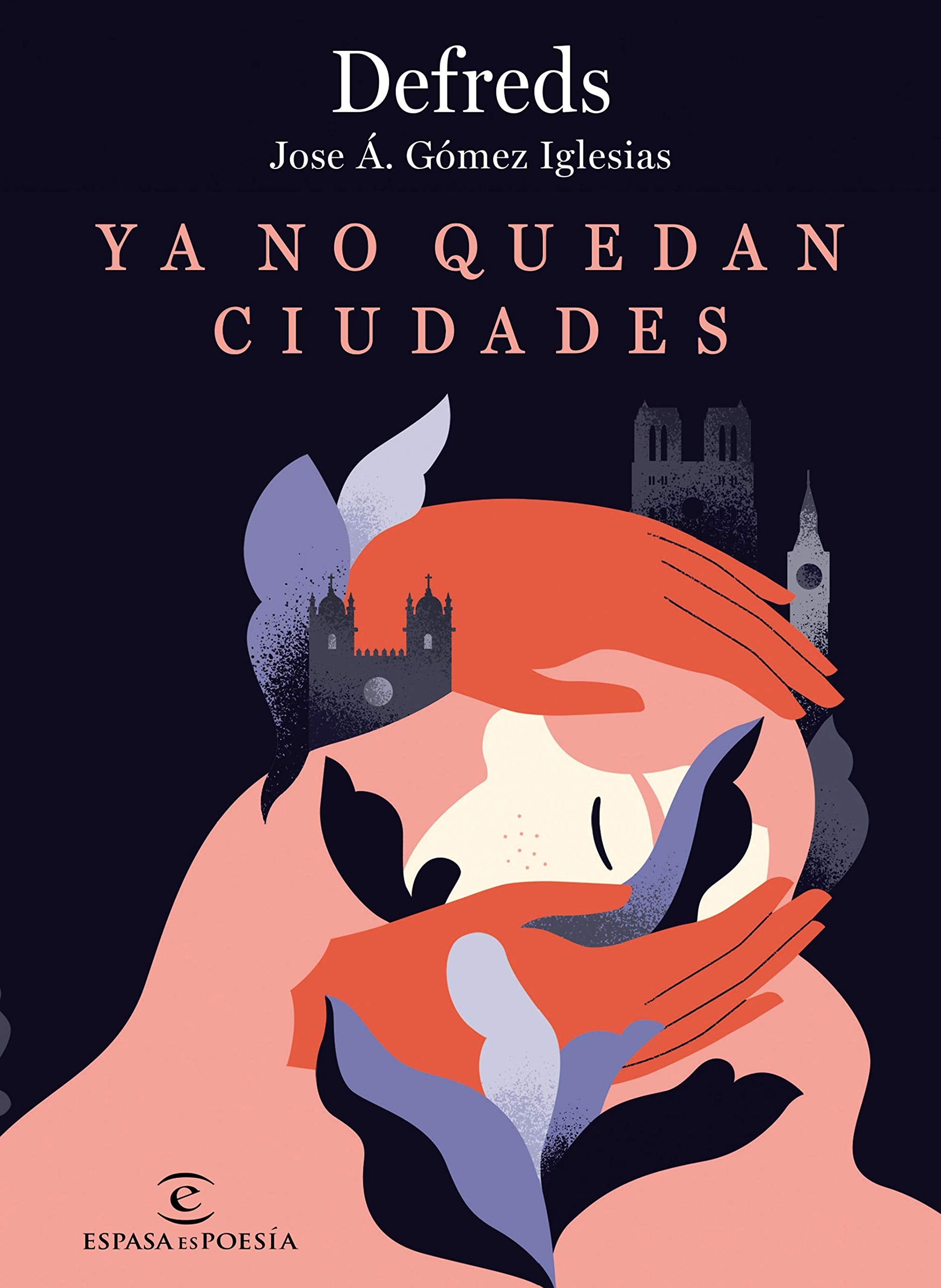 Ya no quedan ciudades (ESPASAesPOESÍA) Poetry