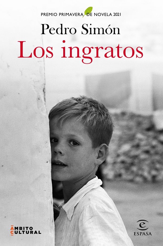 Los ingratos: Premio Primavera de Novela 2021 (ESPASA NARRATIVA) Contemporary literature