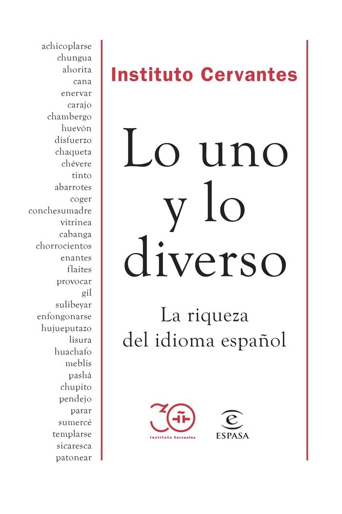 Lo uno y lo diverso: La riqueza del idioma español (Instituto Cervantes) Books