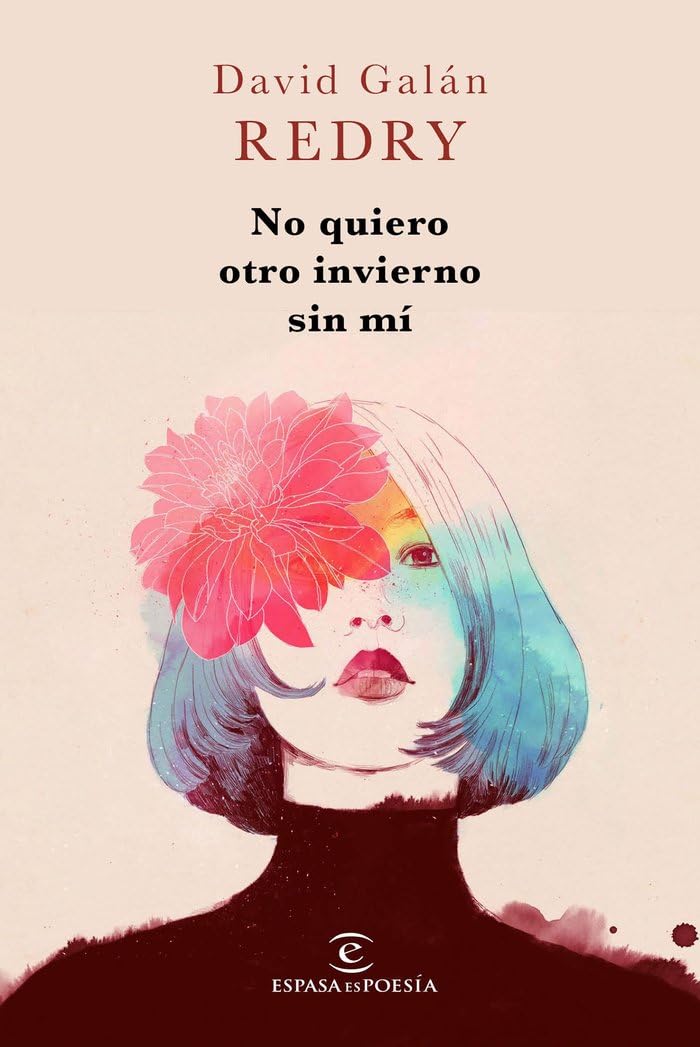I don't want another winter without me (EspasaesPoesia), Spanish version book