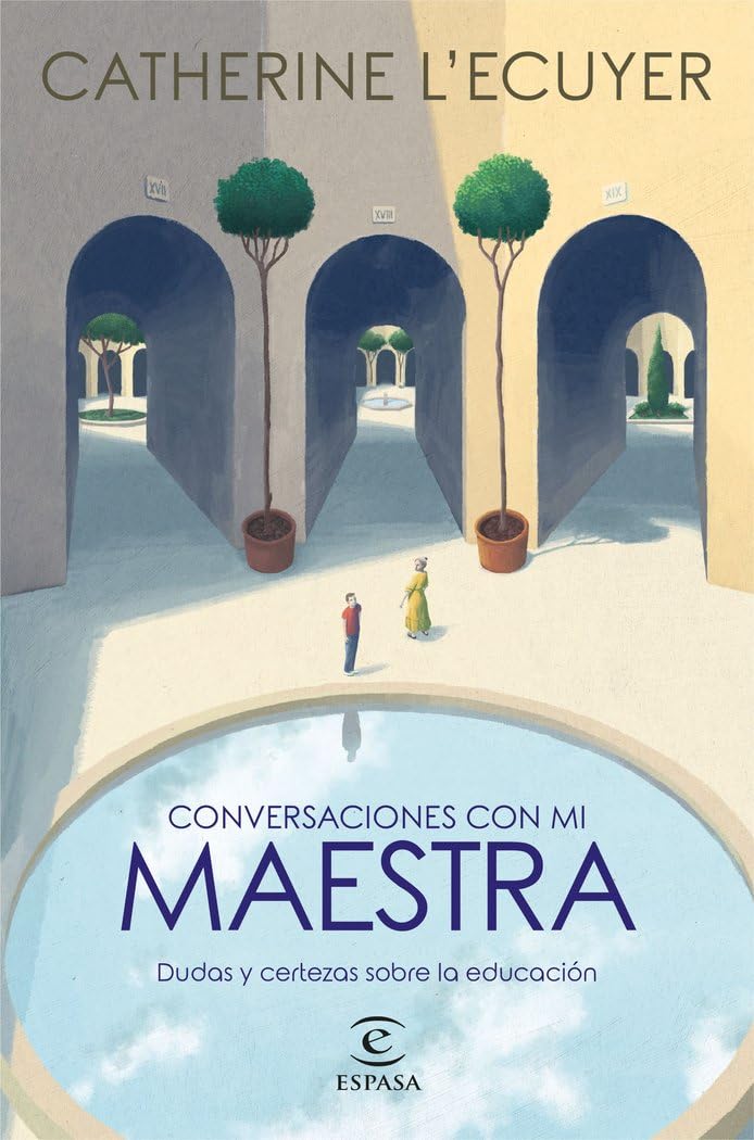 Conversaciones con mi maestra: Dudas y certezas sobre la educación book