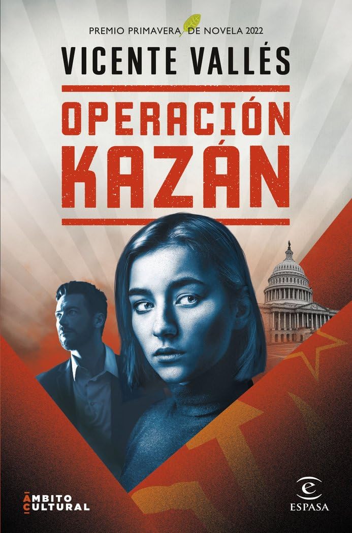 Operacion Kazan: Premio Primavera 2022 (ESPASA NARRATIVA) Contemporary literature