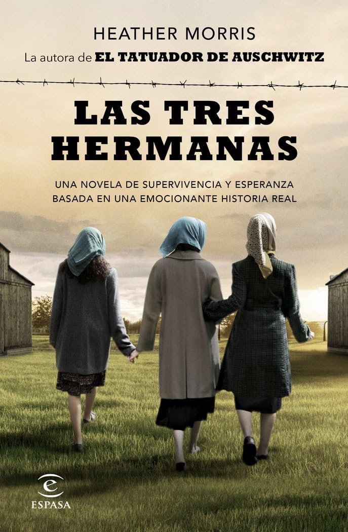 Las tres hermanas: Una novela de supervivencia y esperanza basada en una historia real book
