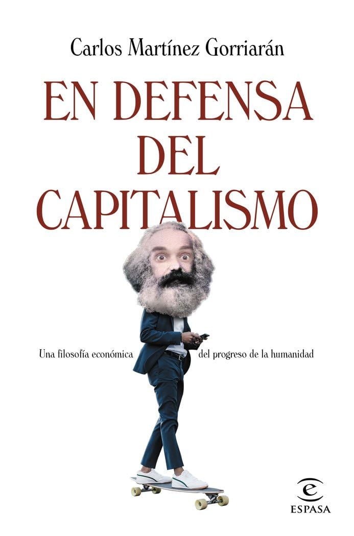 En defensa del capitalismo: Una filosofía económica de la naturaleza humana book