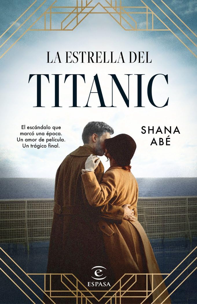 La estrella del Titanic: El escándalo que marcó una época. Un amor de película International