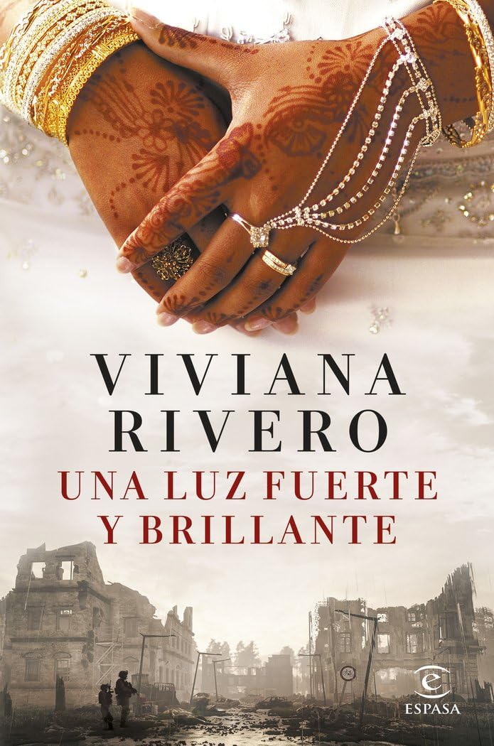 Una luz fuerte y brillante (ESPASA NARRATIVA) Contemporary literature