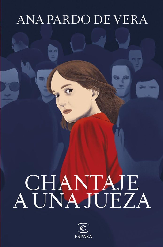 Chantaje a una jueza (ESPASA NARRATIVA) Contemporary literature
