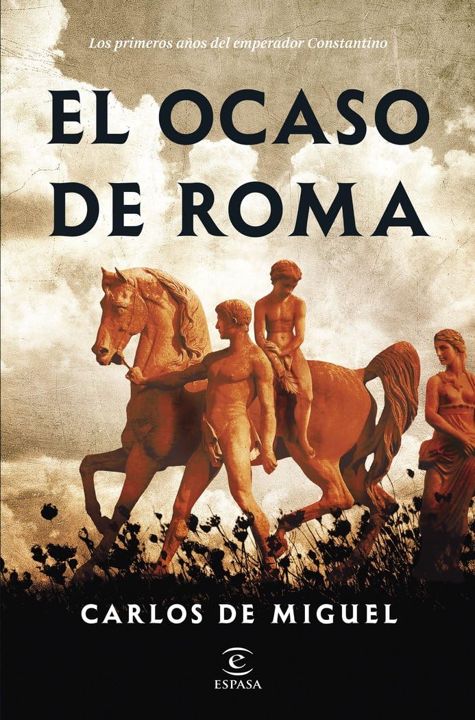 El ocaso de Roma (ESPASA NARRATIVA) Books