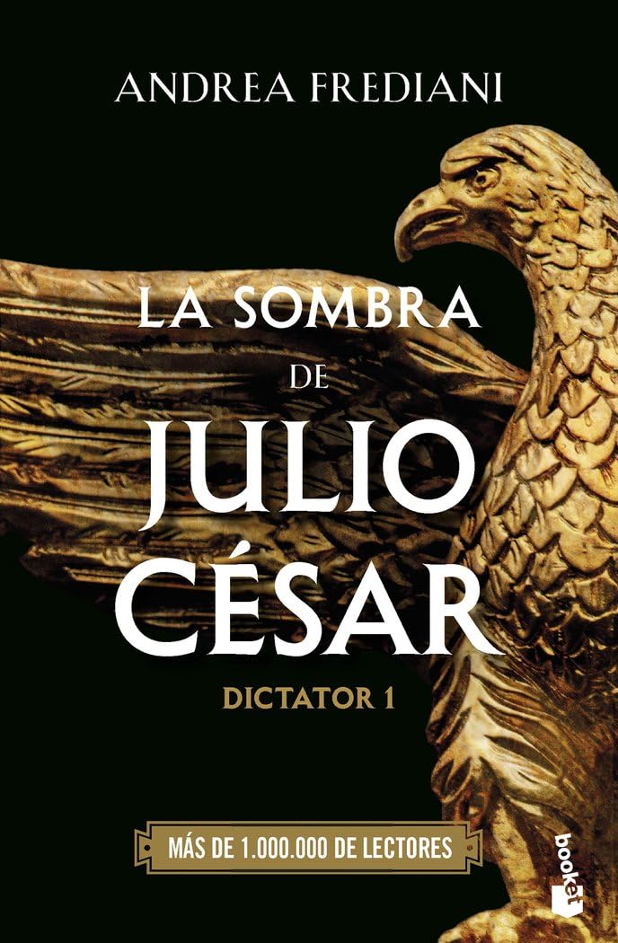 La sombra de Julio César (Serie Dictator 1) (Novela histórica, Band 1) Action & Adventure