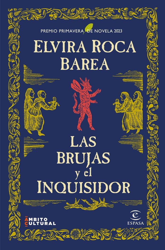 Las brujas y el inquisidor: Premio Primavera de Novela 2023 book