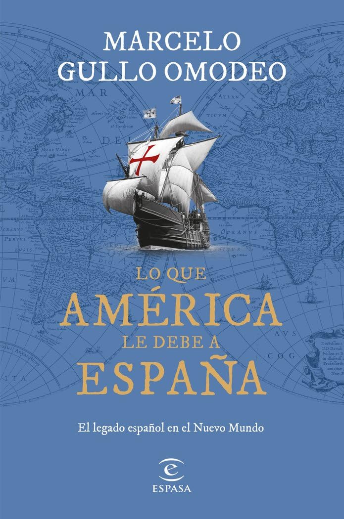 Lo que América le debe a España: El legado español en el Nuevo Mundo book