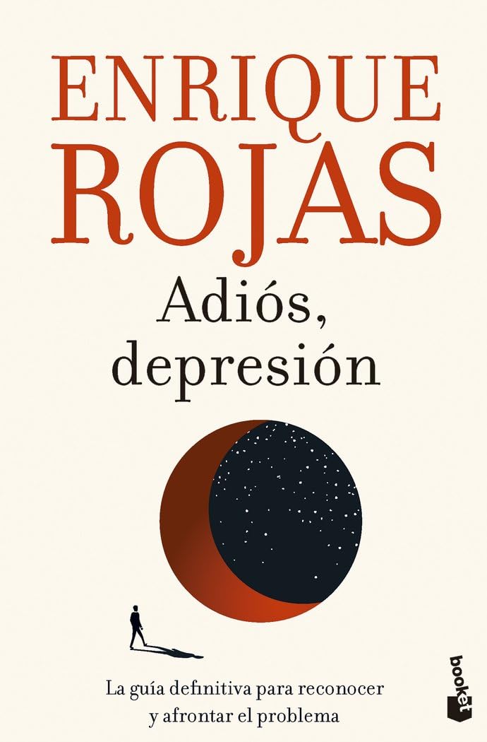 Adiós, depresión: La guía definitiva para reconocer y afrontar el problema book