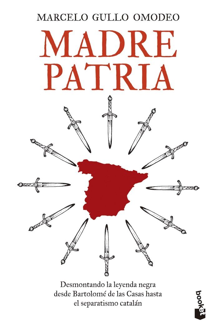 Madre patria: Desmontando la leyenda negra desde Bartolomé de las Casas hasta el separatismo catalán book