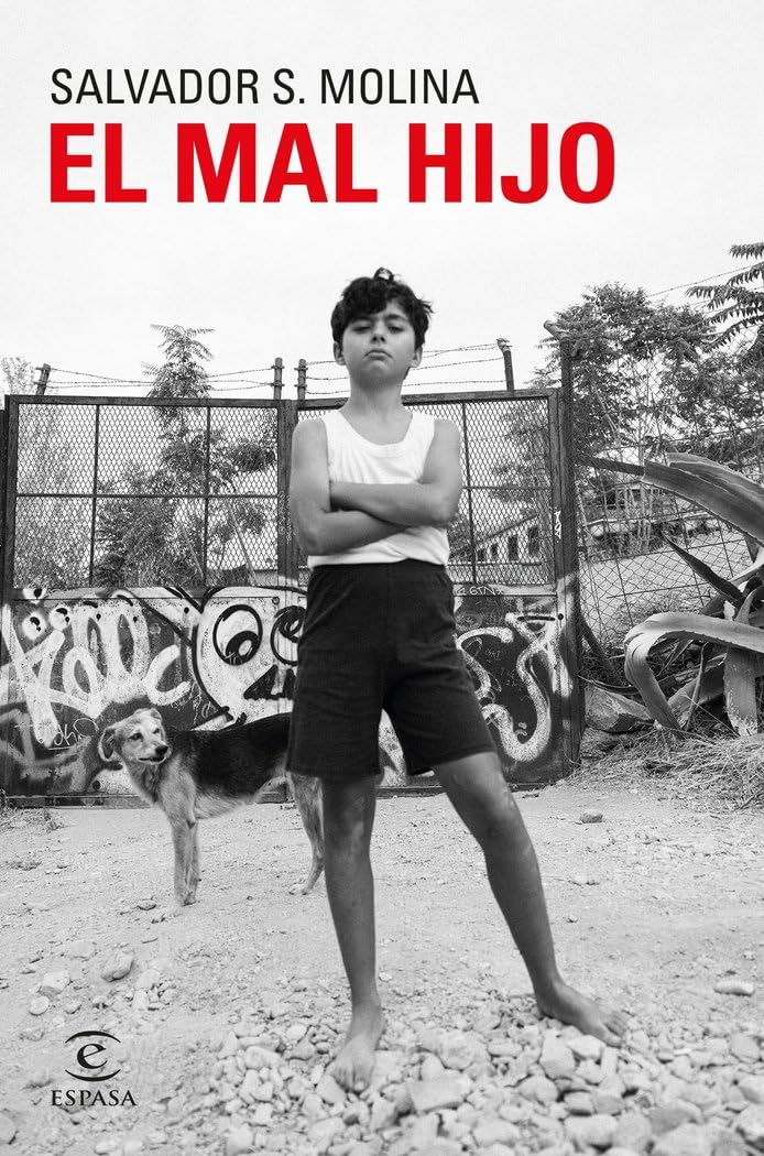 El mal hijo (ESPASA NARRATIVA) Contemporary literature