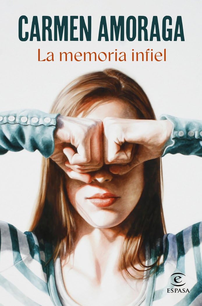 La memoria infiel (ESPASA NARRATIVA) Death & Mourning