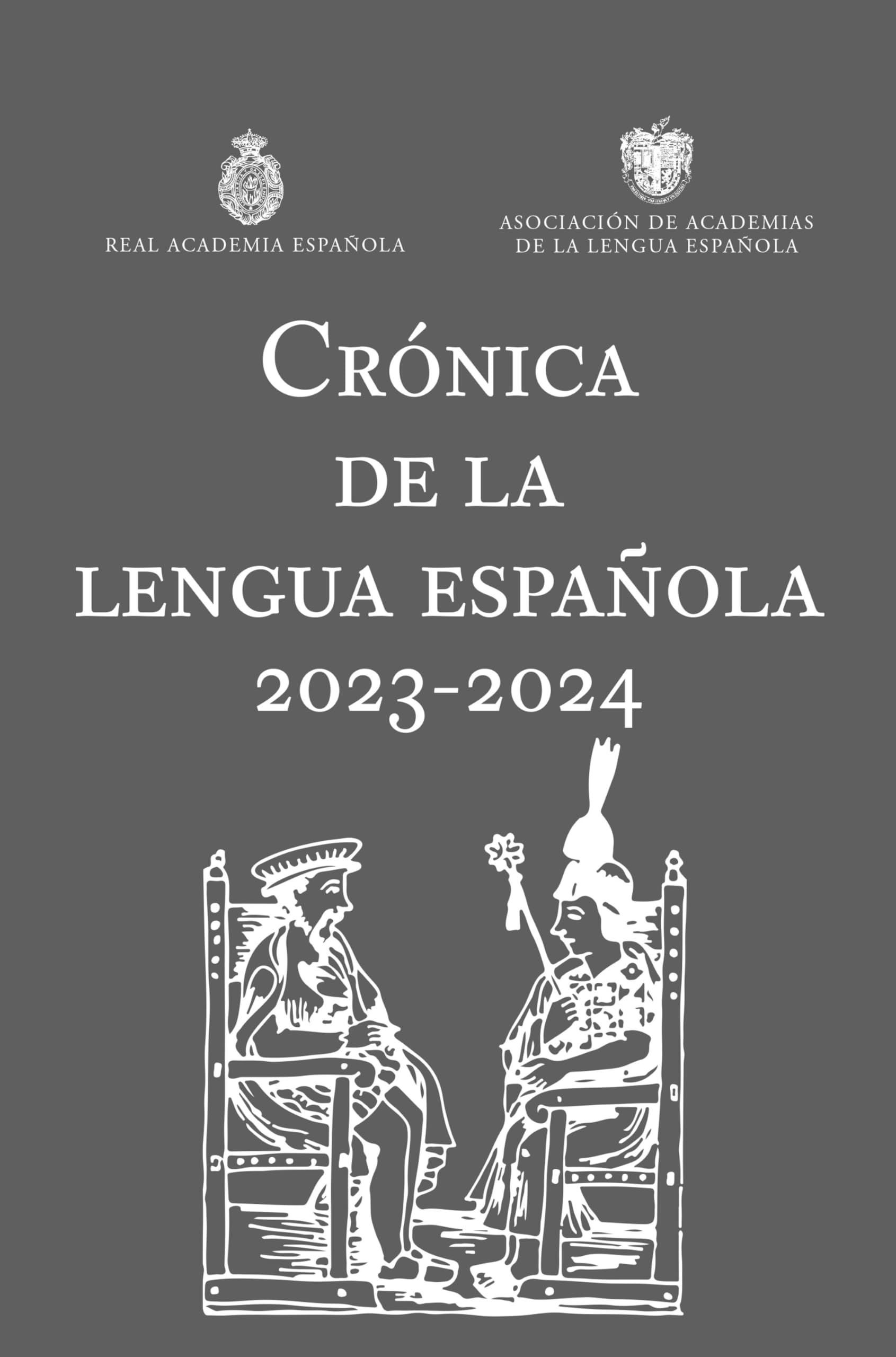 Crónica de la lengua española 2023-2024 / Chronicle of the Spanish Language 2023-2024 book