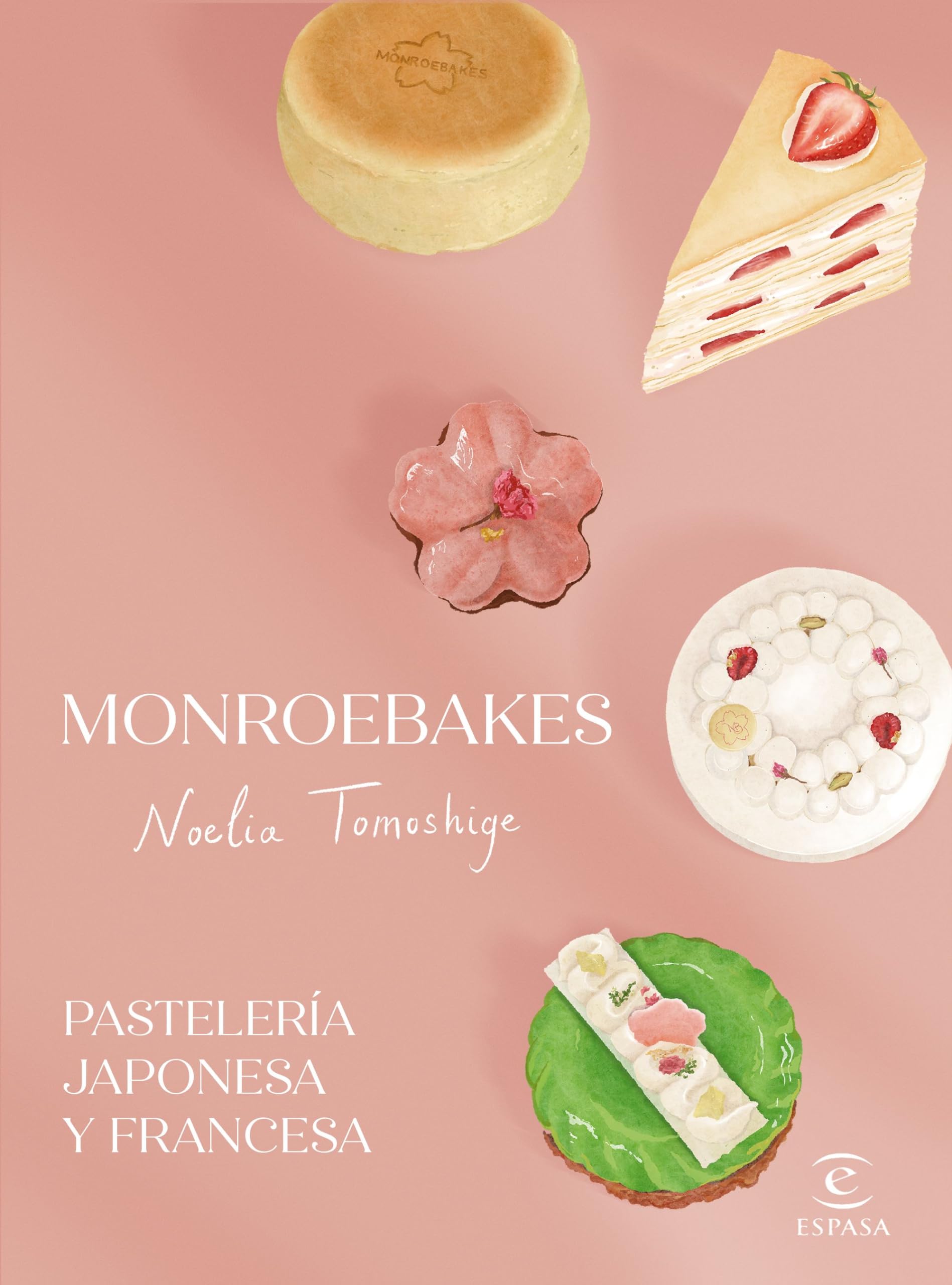 Monroebakes. Pastelería japonesa y francesa (Espasa Gastronomía) Leisure, Home & Garden