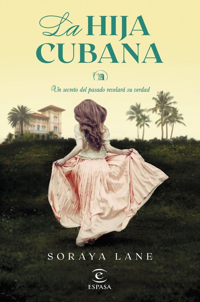 La hija cubana (Espasa Narrativa, Band 2) Contemporary literature