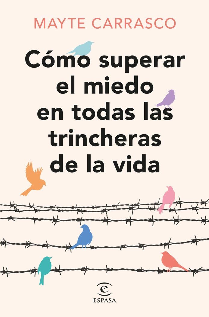 Cómo superar el miedo en todas las trincheras de la vida (Espasa Autoayuda) Sports