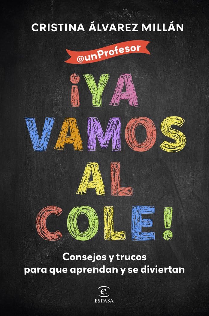 ¡Ya vamos al cole!: Consejos y trucos para que aprendan y se diviertan book