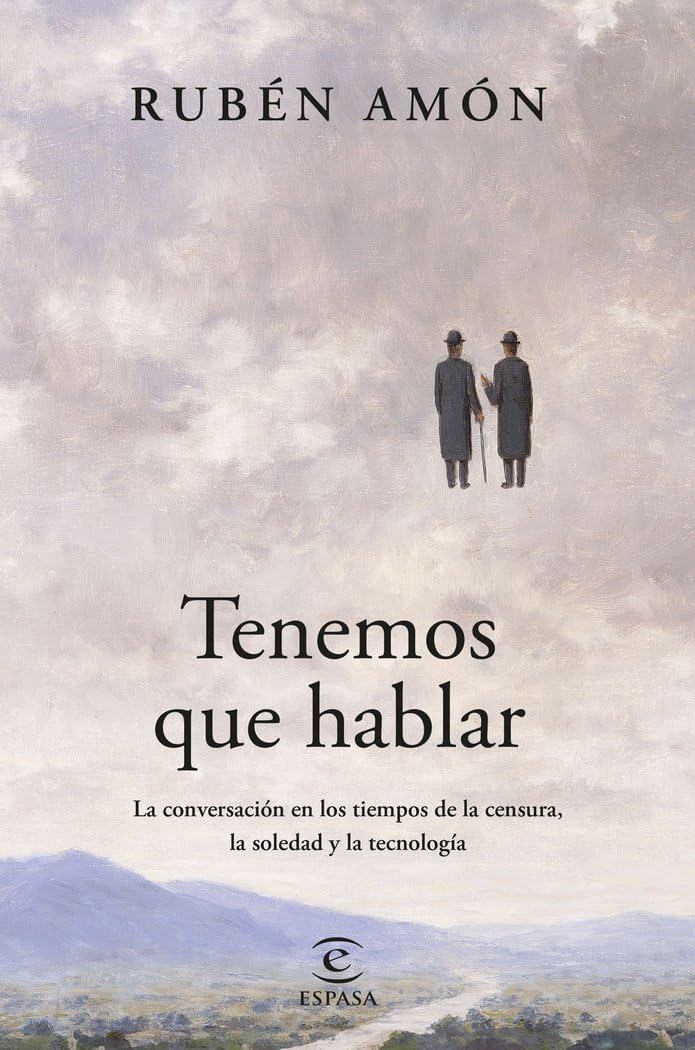 Tenemos que hablar: La conversación en los tiempos de la censura, la soledad y la tecnología book