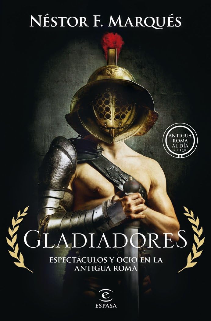 Gladiadores: Espectáculos y ocio en la Antigua Roma book