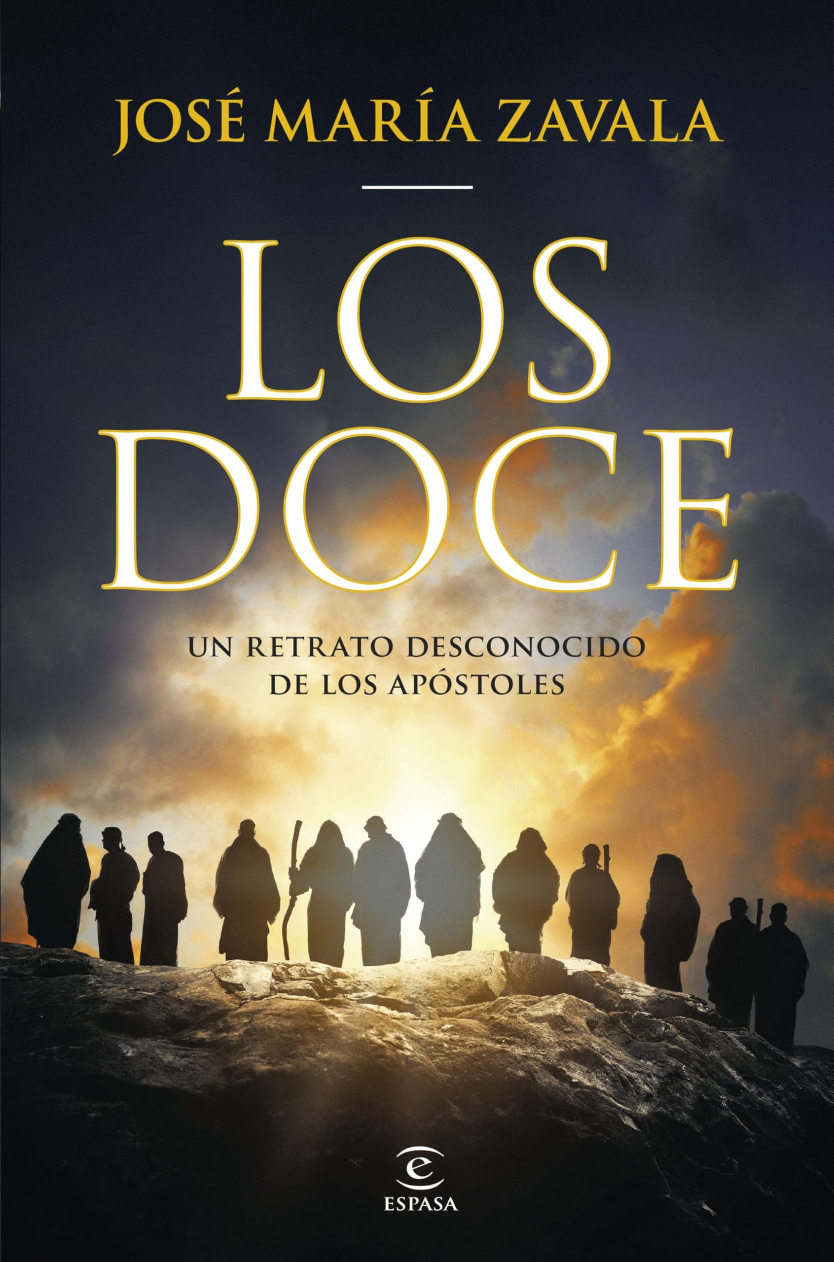 Los Doce: Un retrato desconocido de los Apóstoles book