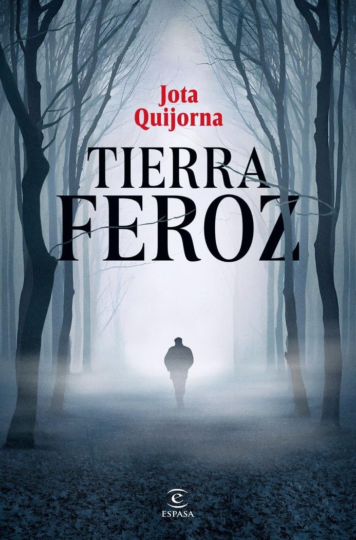 Tierra feroz (ESPASA NARRATIVA) Contemporary literature