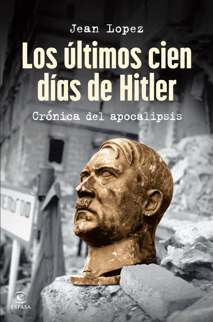 Los últimos cien días de Hitler Social Sciences