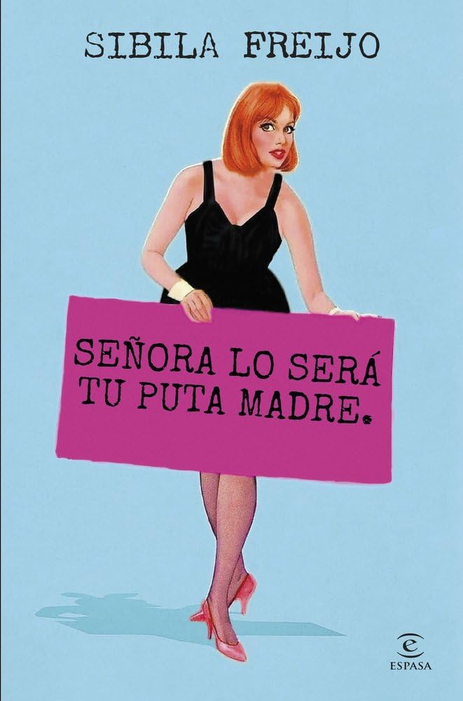 Señora lo será tu puta madre book