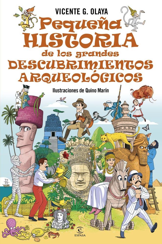 Pequeña historia de los grandes descubrimientos arqueológicos Non-fiction