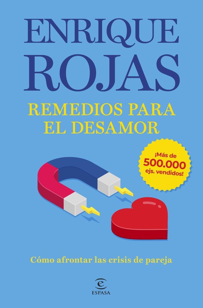 Remedios para el desamor. Nueva edición ampliada y actualizada: Cómo afrontar las crisis de pareja (Espasa Autoayuda) Medicine