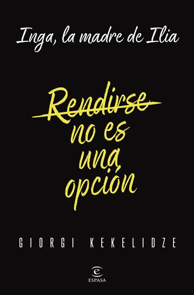 Rendirse no es una opción: Inga, la madre de Ilia book