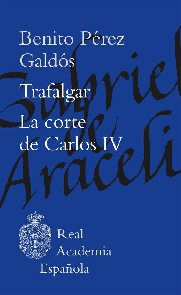 Trafalgar. La corte de Carlos IV book