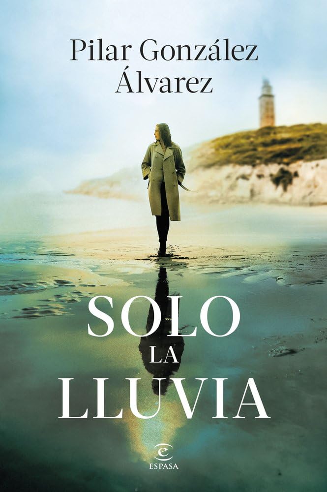 Solo la lluvia (ESPASA NARRATIVA) Contemporary literature