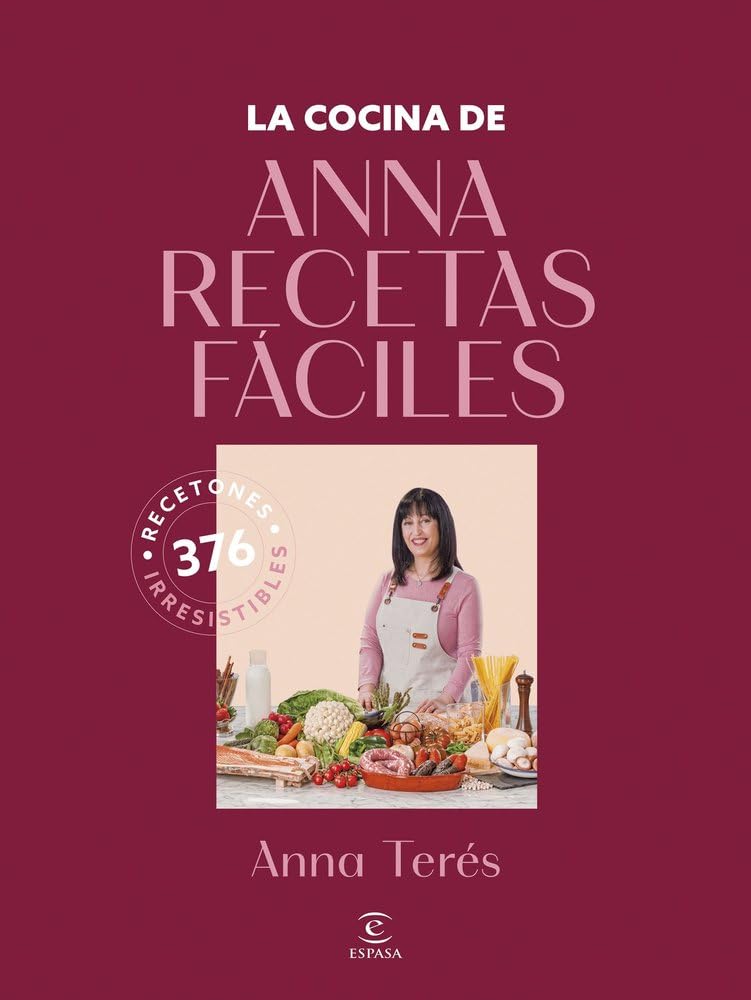 La cocina de Anna Recetas Fáciles: 376 recetones irresistibles book
