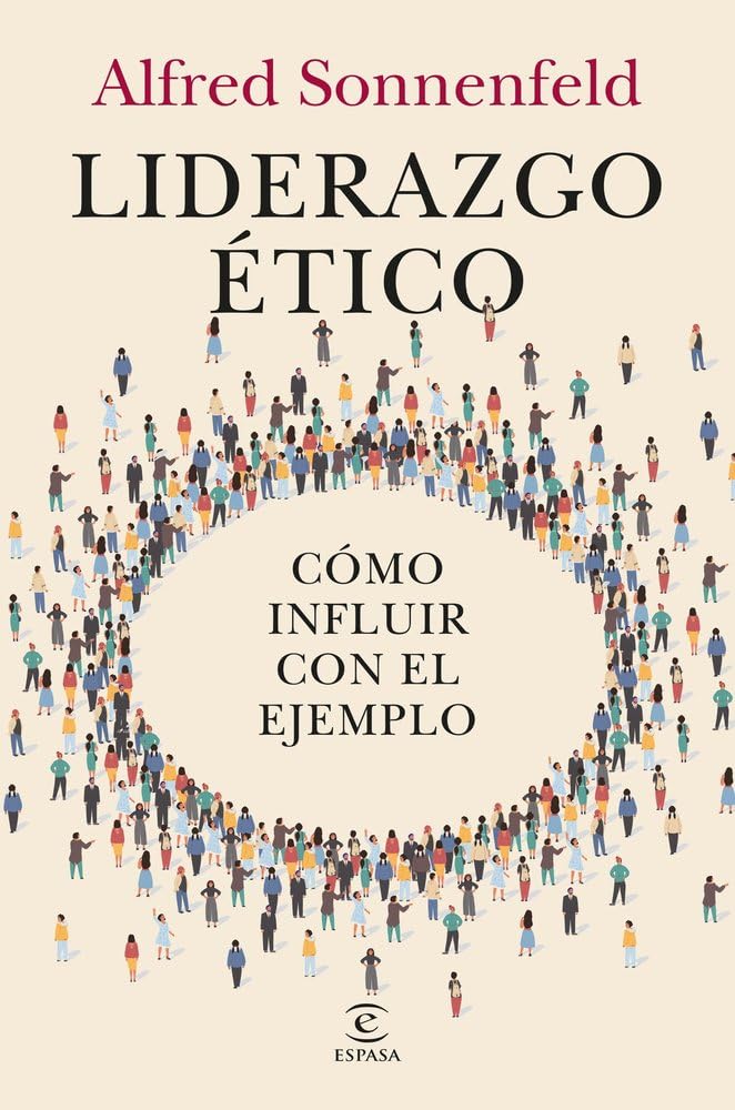 Liderazgo ético: Cómo influir con el ejemplo book
