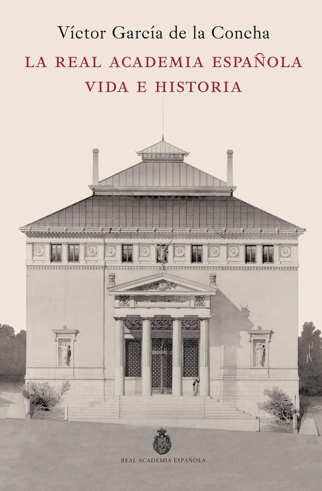 La Real Academia Española. Vida e historia book
