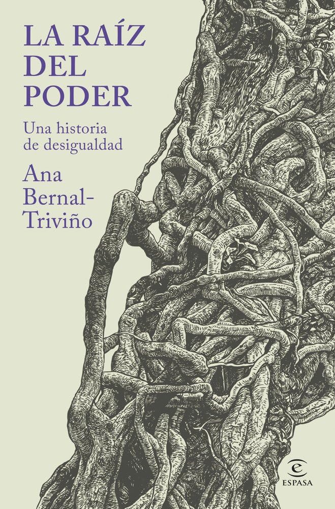 La raíz del poder: Una historia de la desigualdad Books