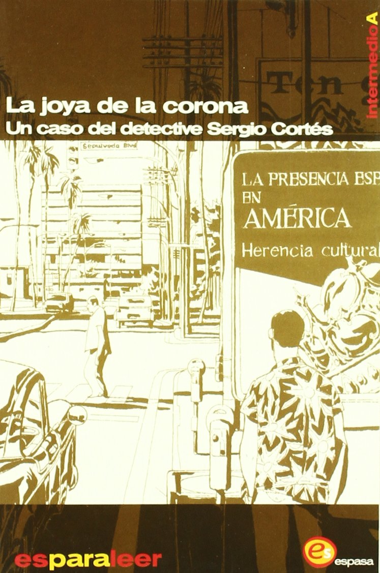 La joya de la corona : un caso del detective Sergio Cortés Reading Aloud & Learning to Read