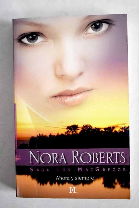 Ahora y siempre (Saga (harlequin)) book