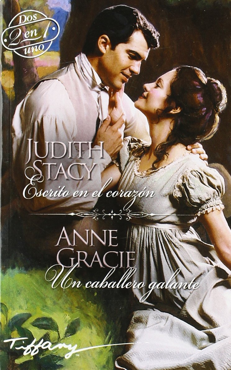 Escrito en el corazón ; Un caballero galante book