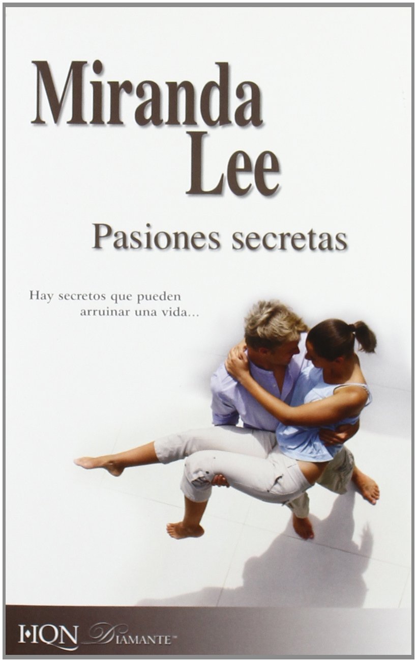 Pasiones secretas - hay secretos que pueden arruinar una vida book