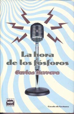 La hora de los fósforos: las intervenciones más divertidas y escuchadas de la radio Books