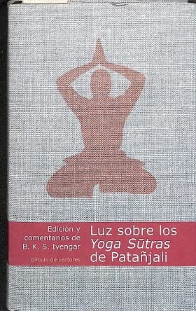 Luz sobre los Yoga Sutras de Patañjali: Patañjala Yoga Pradipika Lifestyle
