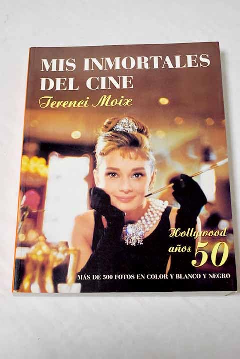 Mis inmortales del cine: Hollywood años 50 book