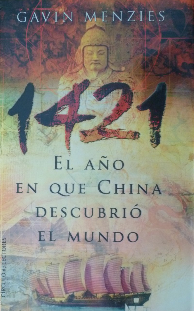 1421, el año en que China descubrió el mundo book